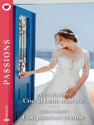 cover image of Une si belle mariée--Une passion texane